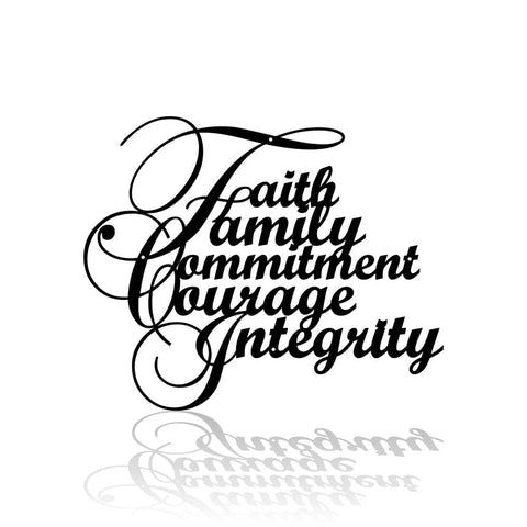 Faith Family Commitment Courage Integrity-advanced-metal-art.myshopify.com