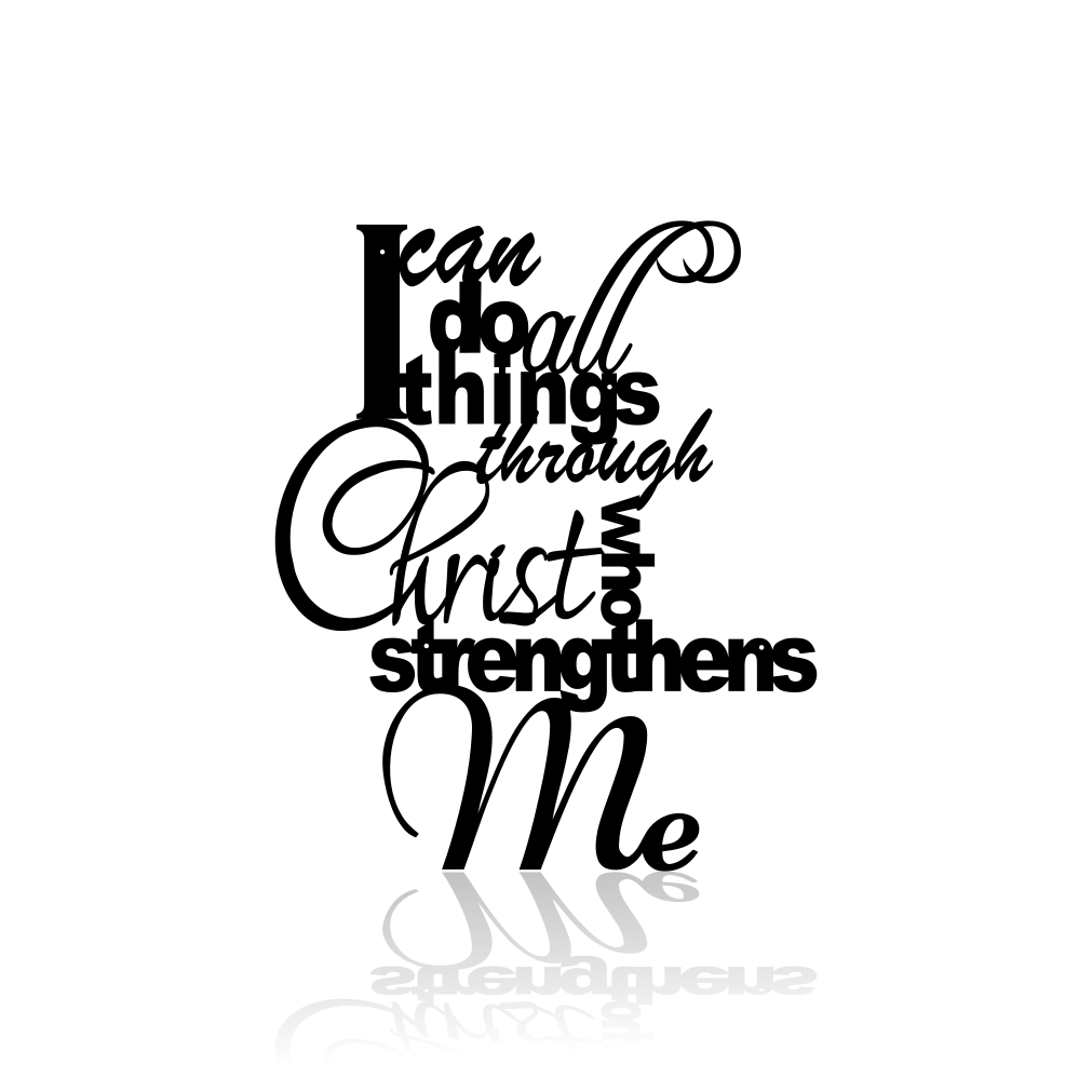 I Can Do All Things Through Christ Proverb-advanced-metal-art.myshopify.com